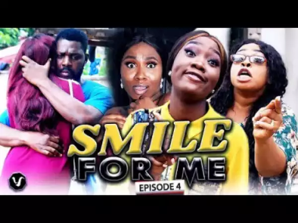 SMILE FOR ME (Chapter 4) (2019)